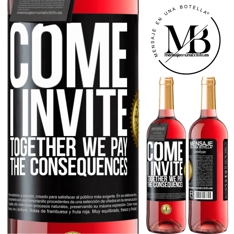 29,95 € Free Shipping | Rosé Wine ROSÉ Edition Come, I invite, together we pay the consequences Black Label. Customizable label Young wine Harvest 2025 Tempranillo
