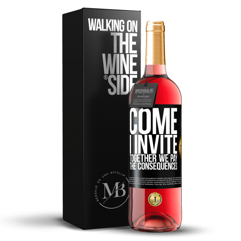 29,95 € Free Shipping | Rosé Wine ROSÉ Edition Come, I invite, together we pay the consequences Black Label. Customizable label Young wine Harvest 2023 Tempranillo