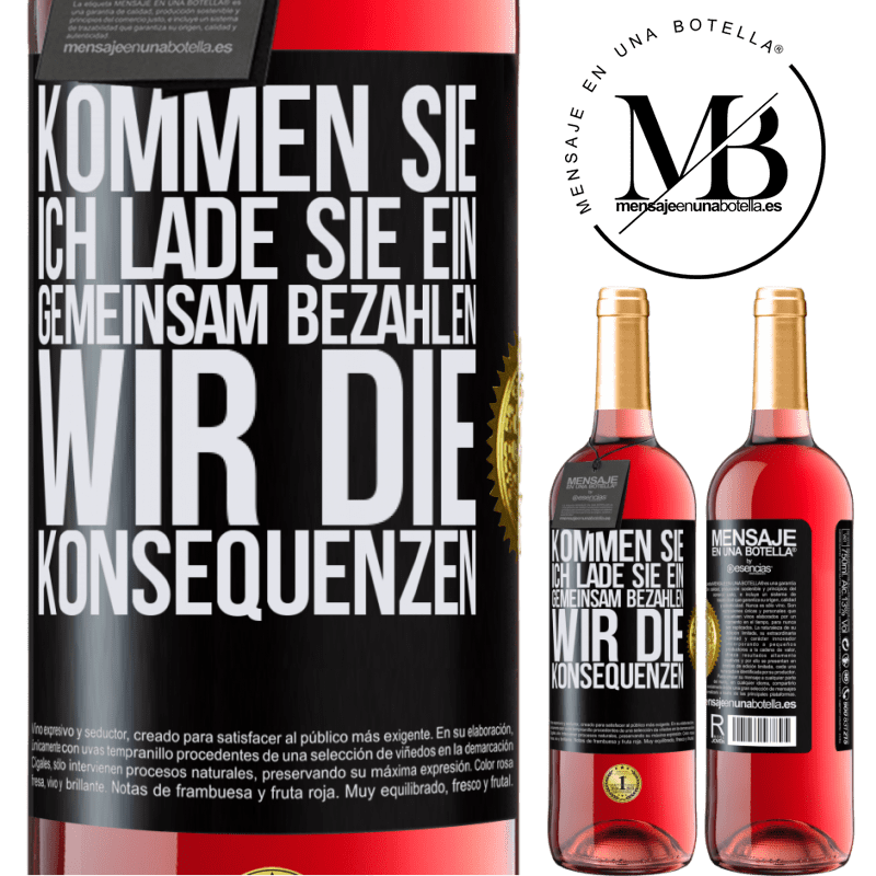 29,95 € Kostenloser Versand | Roséwein ROSÉ Ausgabe Komm, ich lade dich ein, gemeinsam zahlen wir die Konsequenzen Schwarzes Etikett. Anpassbares Etikett Junger Wein Ernte 2024 Tempranillo