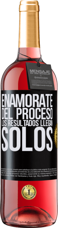 29,95 € | Vino Rosado Edición ROSÉ Enamórate del proceso, los resultados llegan solos Etiqueta Negra. Etiqueta personalizable Vino joven Cosecha 2024 Tempranillo