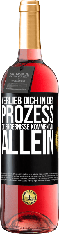 29,95 € Kostenloser Versand | Roséwein ROSÉ Ausgabe Verlieb dich in den Prozess, die Ergebnisse kommen von allein Schwarzes Etikett. Anpassbares Etikett Junger Wein Ernte 2025 Tempranillo