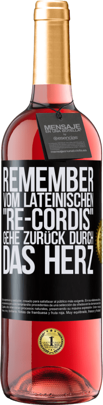 29,95 € | Roséwein ROSÉ Ausgabe REMEMBER, vom lateinischen re-cordis, gehe zurück durch das Herz Schwarzes Etikett. Anpassbares Etikett Junger Wein Ernte 2025 Tempranillo