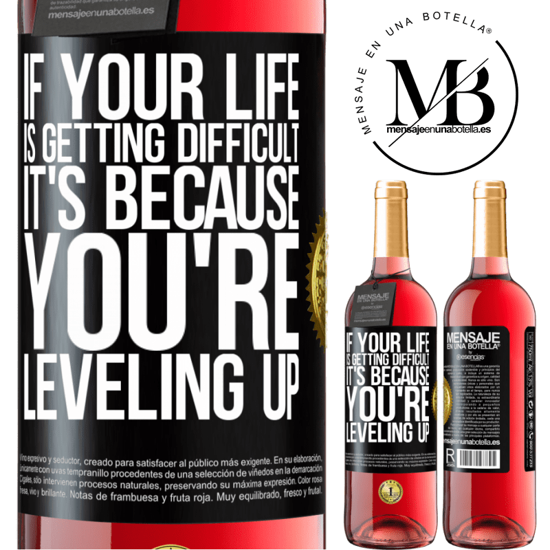 29,95 € Free Shipping | Rosé Wine ROSÉ Edition If your life is getting difficult, it's because you're leveling up Black Label. Customizable label Young wine Harvest 2022 Tempranillo