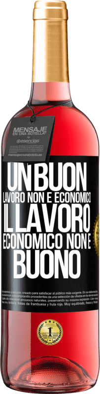 29,95 € | Vino rosato Edizione ROSÉ Un buon lavoro non è economico. Il lavoro economico non è buono Etichetta Nera. Etichetta personalizzabile Vino giovane Raccogliere 2024 Tempranillo