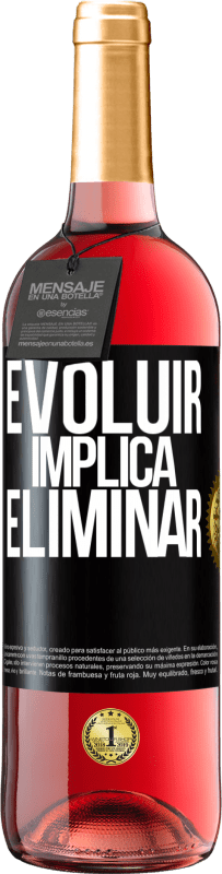 29,95 € | Vinho rosé Edição ROSÉ Evoluir implica eliminar Etiqueta Preta. Etiqueta personalizável Vinho jovem Colheita 2024 Tempranillo