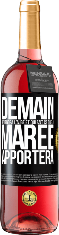 29,95 € | Vin rosé Édition ROSÉ Demain reviendra l'aube et qui sait ce que la marée apportera Étiquette Noire. Étiquette personnalisable Vin jeune Récolte 2025 Tempranillo