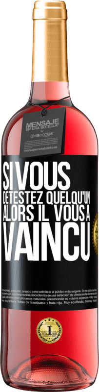 29,95 € Envoi gratuit | Vin rosé Édition ROSÉ Si vous détestez quelqu'un, alors il vous a vaincu Étiquette Noire. Étiquette personnalisable Vin jeune Récolte 2025 Tempranillo