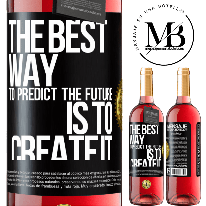 29,95 € Free Shipping | Rosé Wine ROSÉ Edition The best way to predict the future is to create it Black Label. Customizable label Young wine Harvest 2022 Tempranillo