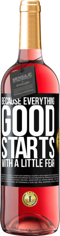 29,95 € Free Shipping | Rosé Wine ROSÉ Edition Because everything good starts with a little fear Black Label. Customizable label Young wine Harvest 2025 Tempranillo