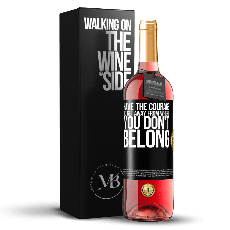 29,95 € Free Shipping | Rosé Wine ROSÉ Edition Have the courage to get away from where you don't belong Black Label. Customizable label Young wine Harvest 2023 Tempranillo
