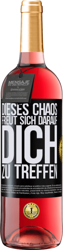 29,95 € Kostenloser Versand | Roséwein ROSÉ Ausgabe Dieses Chaos freut sich darauf, dich zu treffen Schwarzes Etikett. Anpassbares Etikett Junger Wein Ernte 2024 Tempranillo