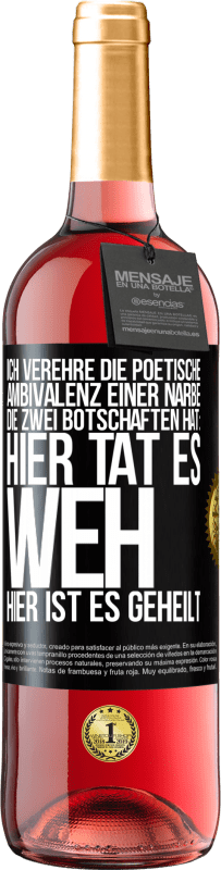 29,95 € | Roséwein ROSÉ Ausgabe Ich verehre die poetische Ambivalenz einer Narbe, die zwei Botschaften hat: Hier tat es weh, hier ist es geheilt Schwarzes Etikett. Anpassbares Etikett Junger Wein Ernte 2023 Tempranillo
