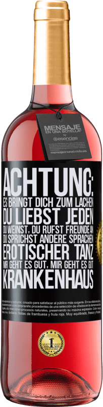 29,95 € | Roséwein ROSÉ Ausgabe Achtung: es bringt dich zum Lachen, du liebst jeden, du weinst, du rufst Freunde an, du sprichst andere Sprachen, erotischer Schwarzes Etikett. Anpassbares Etikett Junger Wein Ernte 2024 Tempranillo