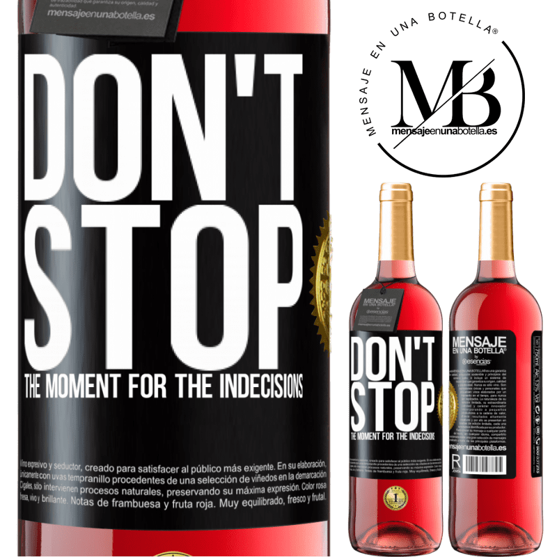 29,95 € Free Shipping | Rosé Wine ROSÉ Edition Don't stop the moment for the indecisions Black Label. Customizable label Young wine Harvest 2022 Tempranillo
