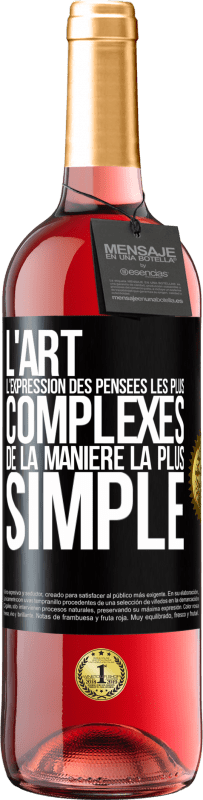 29,95 € | Vin rosé Édition ROSÉ L'ART. L'expression des pensées les plus complexes de la manière la plus simple Étiquette Noire. Étiquette personnalisable Vin jeune Récolte 2024 Tempranillo