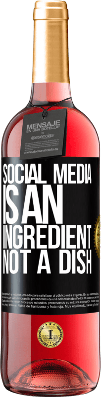 29,95 € | Rosé Wine ROSÉ Edition Social media is an ingredient, not a dish Black Label. Customizable label Young wine Harvest 2024 Tempranillo