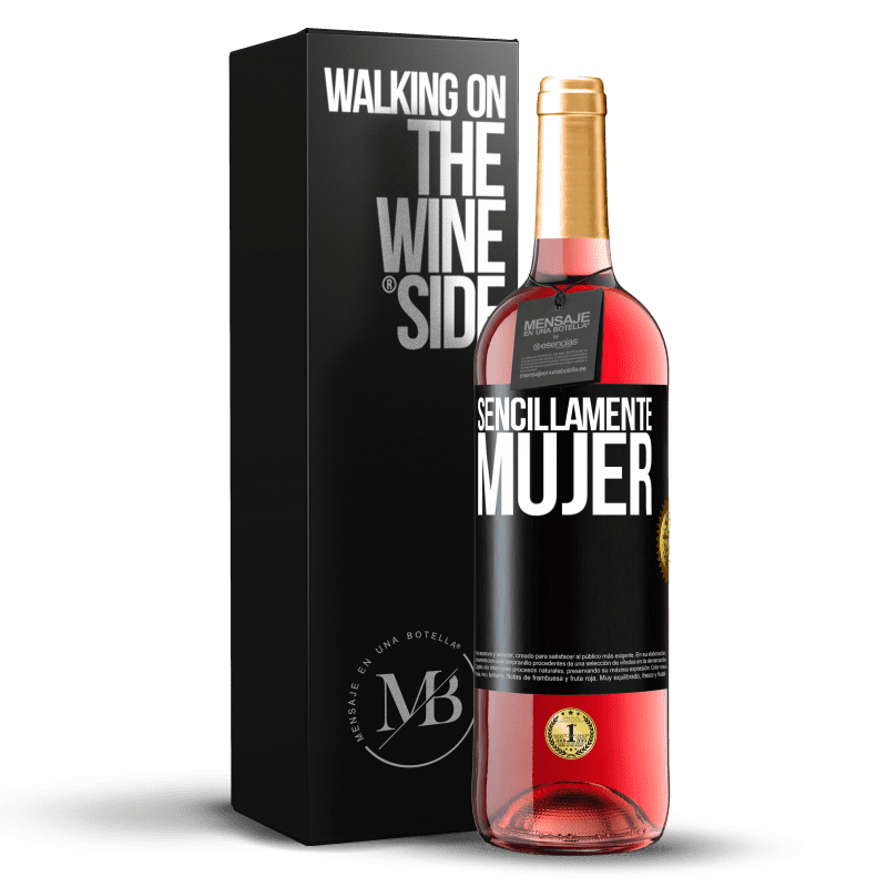 29,95 € Envío gratis | Vino Rosado Edición ROSÉ Sencillamente mujer Etiqueta Negra. Etiqueta personalizable Vino joven Cosecha 2024 Tempranillo