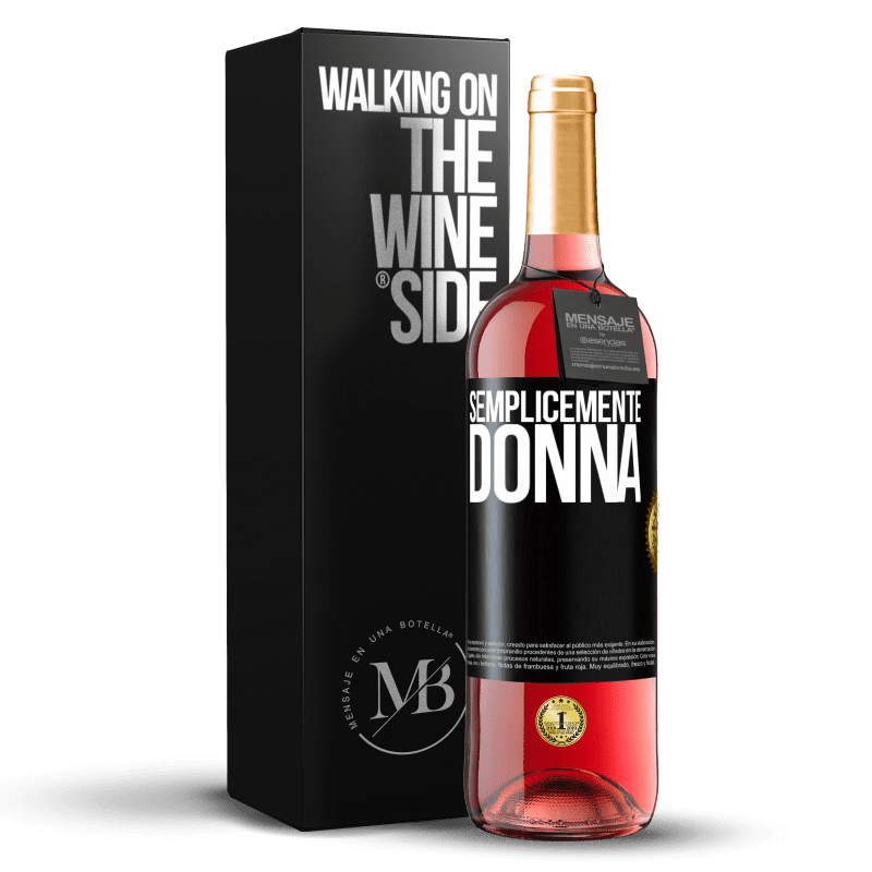 29,95 € Spedizione Gratuita | Vino rosato Edizione ROSÉ Semplicemente donna Etichetta Nera. Etichetta personalizzabile Vino giovane Raccogliere 2024 Tempranillo