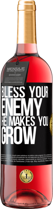 29,95 € | Rosé Wine ROSÉ Edition Bless your enemy. He makes you grow Black Label. Customizable label Young wine Harvest 2024 Tempranillo