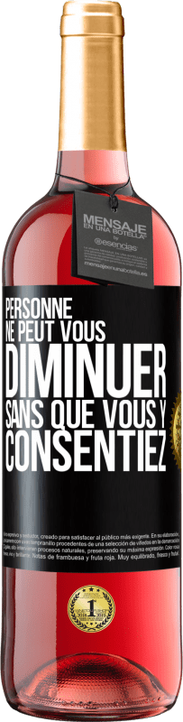 29,95 € Envoi gratuit | Vin rosé Édition ROSÉ Personne ne peut vous diminuer sans que vous y consentiez Étiquette Noire. Étiquette personnalisable Vin jeune Récolte 2023 Tempranillo