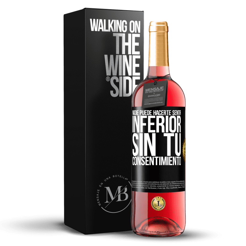 29,95 € Envío gratis | Vino Rosado Edición ROSÉ Nadie puede hacerte sentir inferior sin tu consentimiento Etiqueta Negra. Etiqueta personalizable Vino joven Cosecha 2024 Tempranillo