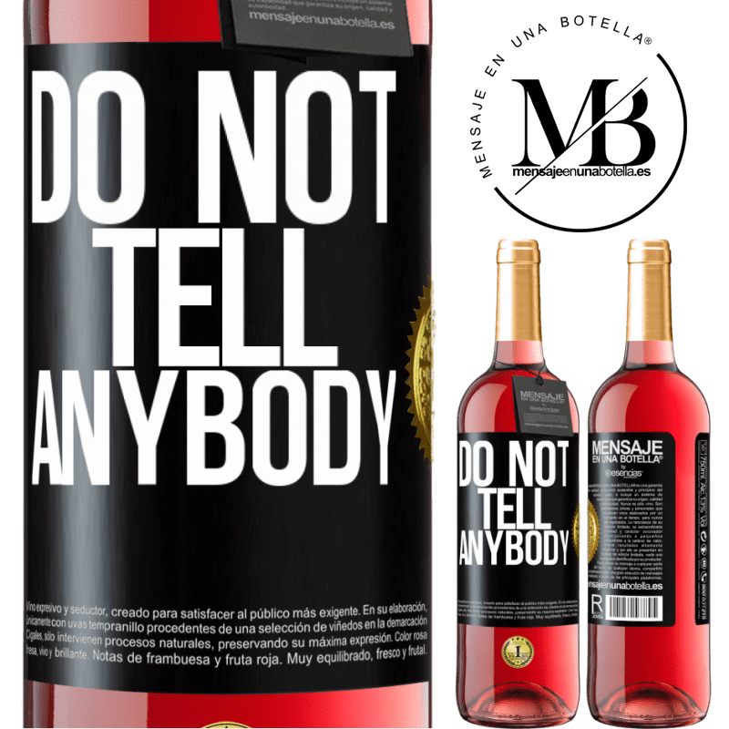 29,95 € Free Shipping | Rosé Wine ROSÉ Edition Do not tell anybody Black Label. Customizable label Young wine Harvest 2021 Tempranillo