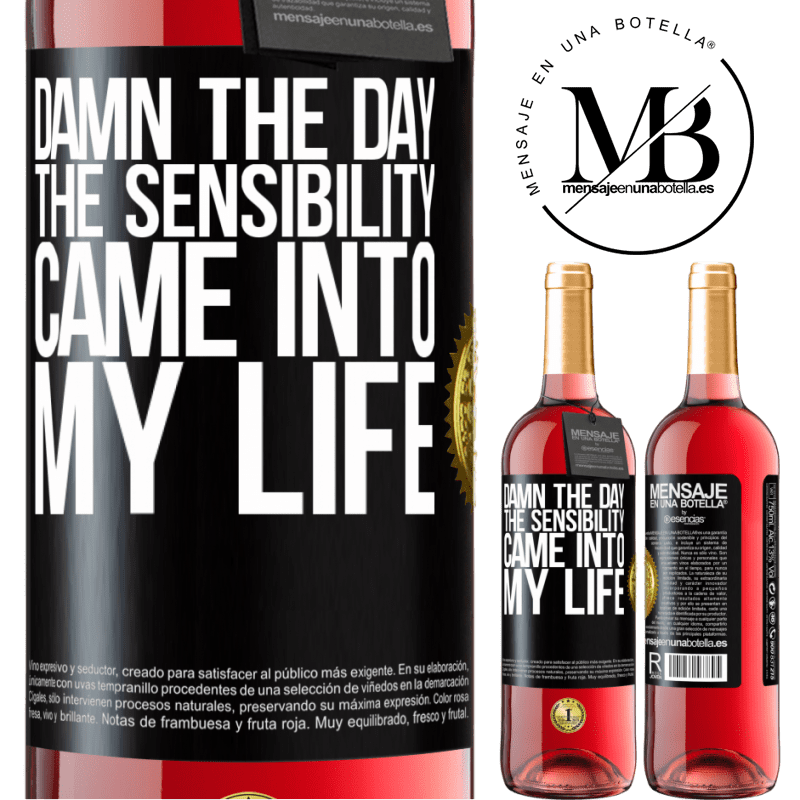 24,95 € Free Shipping | Rosé Wine ROSÉ Edition Damn the day the sensibility came into my life Black Label. Customizable label Young wine Harvest 2021 Tempranillo