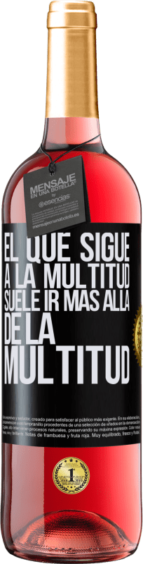 29,95 € Envío gratis | Vino Rosado Edición ROSÉ El que sigue a la multitud, suele ir más allá de la multitud Etiqueta Negra. Etiqueta personalizable Vino joven Cosecha 2024 Tempranillo