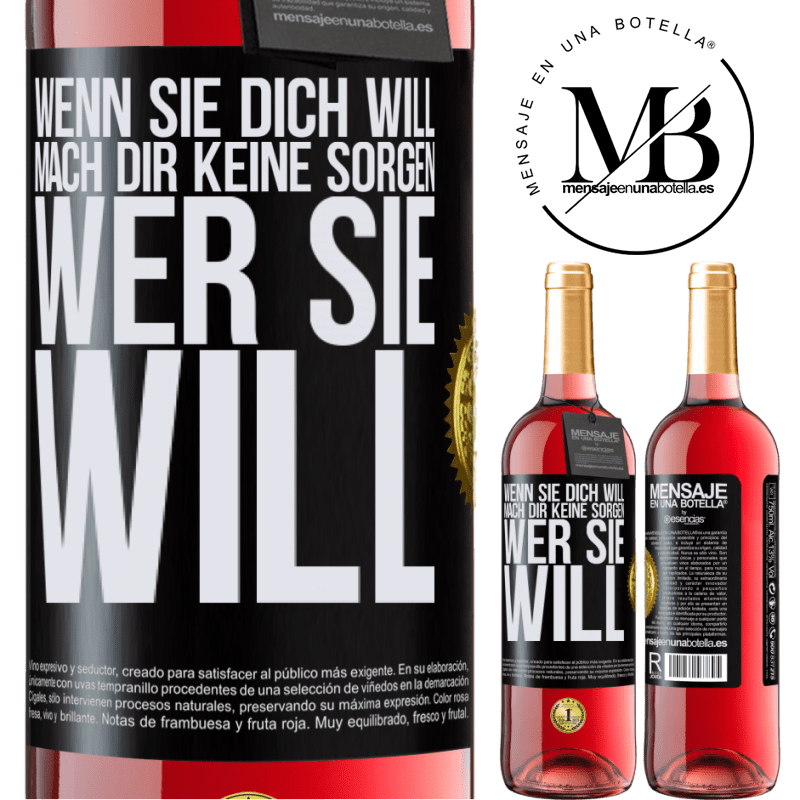 29,95 € Kostenloser Versand | Roséwein ROSÉ Ausgabe Wenn sie dich liebt, mach dir keine Sorgen wer sie liebt Schwarzes Etikett. Anpassbares Etikett Junger Wein Ernte 2025 Tempranillo