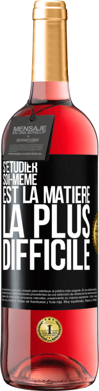 29,95 € | Vin rosé Édition ROSÉ S'étudier soi-même est la matière la plus difficile Étiquette Noire. Étiquette personnalisable Vin jeune Récolte 2024 Tempranillo