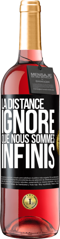 29,95 € | Vin rosé Édition ROSÉ La distance ignore que nous sommes infinis Étiquette Noire. Étiquette personnalisable Vin jeune Récolte 2024 Tempranillo