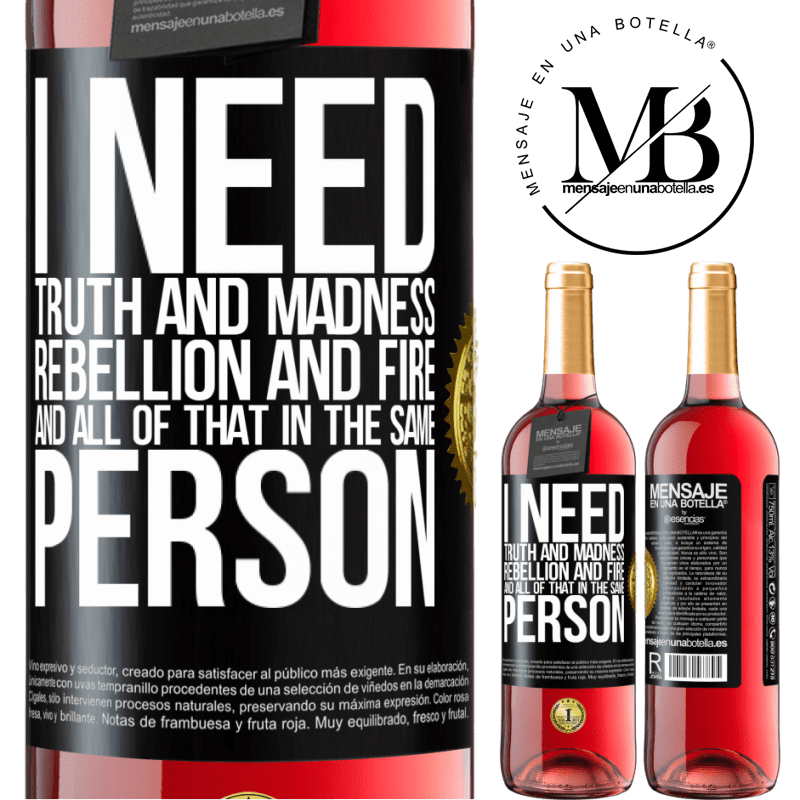 24,95 € Free Shipping | Rosé Wine ROSÉ Edition I need truth and madness, rebellion and fire ... And all that in the same person Black Label. Customizable label Young wine Harvest 2021 Tempranillo