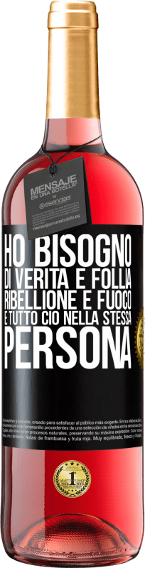 29,95 € | Vino rosato Edizione ROSÉ Ho bisogno di verità e follia, ribellione e fuoco ... E tutto ciò nella stessa persona Etichetta Nera. Etichetta personalizzabile Vino giovane Raccogliere 2025 Tempranillo