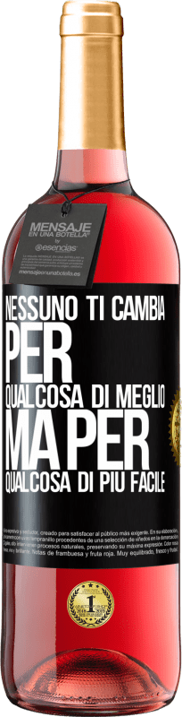 29,95 € | Vino rosato Edizione ROSÉ Nessuno ti cambia per qualcosa di meglio, ma per qualcosa di più facile Etichetta Nera. Etichetta personalizzabile Vino giovane Raccogliere 2025 Tempranillo