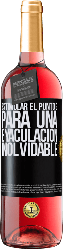 «Estimular el Punto G para una eyaculación inolvidable» Edición ROSÉ