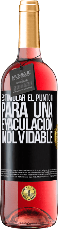 29,95 € Envío gratis | Vino Rosado Edición ROSÉ Estimular el Punto G para una eyaculación inolvidable Etiqueta Negra. Etiqueta personalizable Vino joven Cosecha 2025 Tempranillo