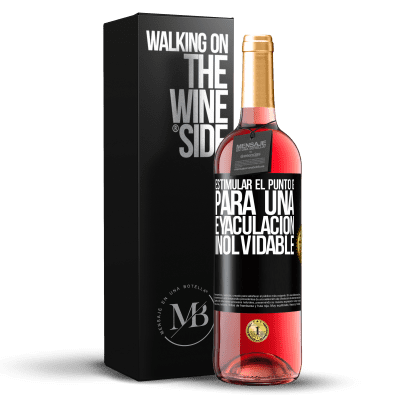 «Estimular el Punto G para una eyaculación inolvidable» Edición ROSÉ