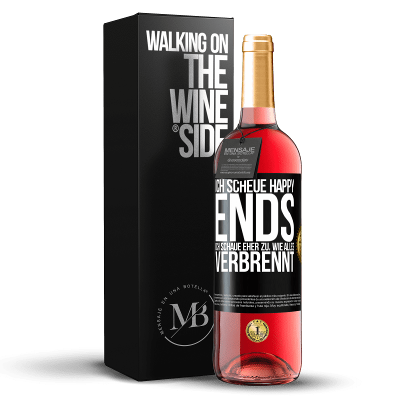 29,95 € Kostenloser Versand | Roséwein ROSÉ Ausgabe Ich scheue Happy Ends, ich schaue eher zu, wie alles verbrennt Schwarzes Etikett. Anpassbares Etikett Junger Wein Ernte 2025 Tempranillo