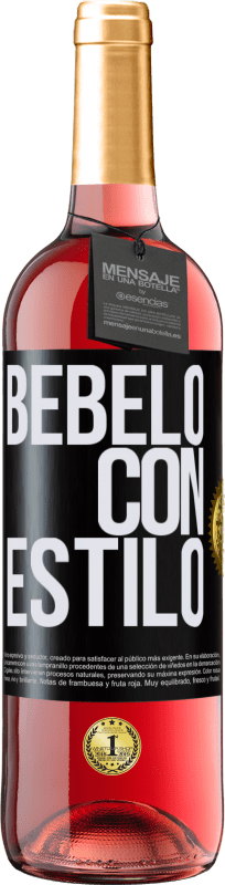29,95 € | Vino Rosado Edición ROSÉ Bébelo con estilo Etiqueta Negra. Etiqueta personalizable Vino joven Cosecha 2023 Tempranillo