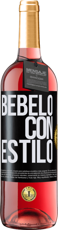 29,95 € Envío gratis | Vino Rosado Edición ROSÉ Bébelo con estilo Etiqueta Negra. Etiqueta personalizable Vino joven Cosecha 2025 Tempranillo