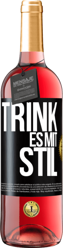 29,95 € | Roséwein ROSÉ Ausgabe Trink es mit Stil Schwarzes Etikett. Anpassbares Etikett Junger Wein Ernte 2023 Tempranillo