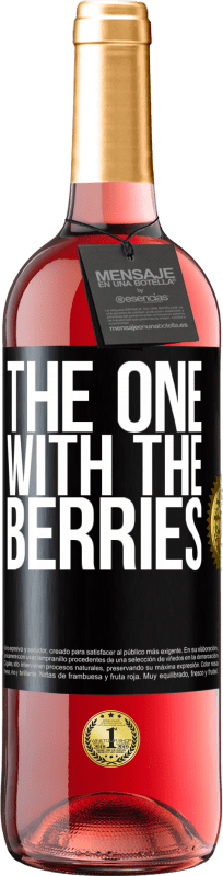 29,95 € | Rosé Wine ROSÉ Edition The one with the berries Black Label. Customizable label Young wine Harvest 2023 Tempranillo