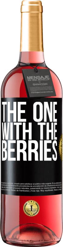 29,95 € | Rosé Wine ROSÉ Edition The one with the berries Black Label. Customizable label Young wine Harvest 2024 Tempranillo