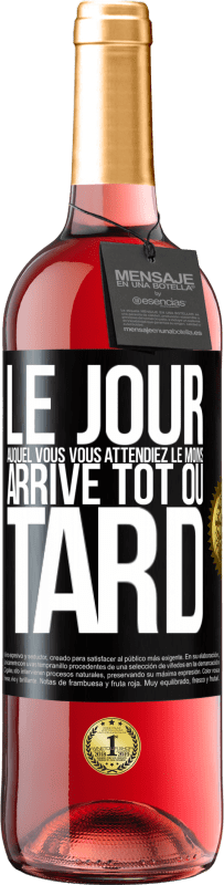 29,95 € | Vin rosé Édition ROSÉ Le jour auquel vous vous attendiez le moins, arrive tôt ou tard Étiquette Noire. Étiquette personnalisable Vin jeune Récolte 2025 Tempranillo