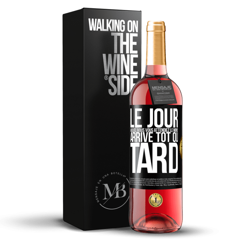 29,95 € Envoi gratuit | Vin rosé Édition ROSÉ Le jour auquel vous vous attendiez le moins, arrive tôt ou tard Étiquette Noire. Étiquette personnalisable Vin jeune Récolte 2024 Tempranillo