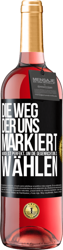 29,95 € | Roséwein ROSÉ Ausgabe Die Weg, der uns markiert wurde ist perfekt, um die Gegenrichtung zu wählen Schwarzes Etikett. Anpassbares Etikett Junger Wein Ernte 2023 Tempranillo