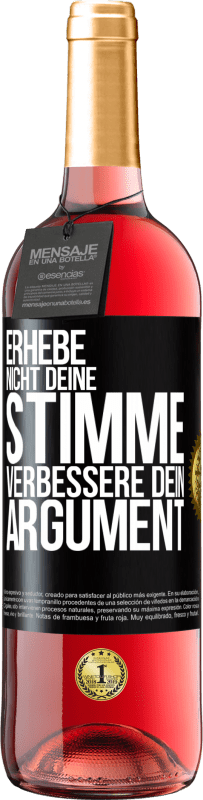 29,95 € | Roséwein ROSÉ Ausgabe Erhebe nicht deine Stimme, verbessere dein Argument Schwarzes Etikett. Anpassbares Etikett Junger Wein Ernte 2023 Tempranillo