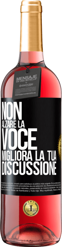 29,95 € | Vino rosato Edizione ROSÉ Non alzare la voce, migliora la tua discussione Etichetta Nera. Etichetta personalizzabile Vino giovane Raccogliere 2024 Tempranillo