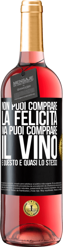 29,95 € | Vino rosato Edizione ROSÉ Non puoi comprare la felicità, ma puoi comprare il vino e questo è quasi lo stesso Etichetta Nera. Etichetta personalizzabile Vino giovane Raccogliere 2024 Tempranillo