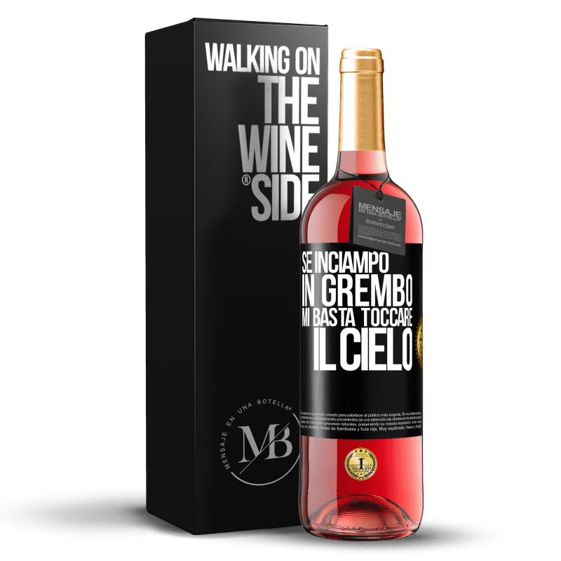 29,95 € Spedizione Gratuita | Vino rosato Edizione ROSÉ Se inciampo in grembo mi basta toccare il cielo Etichetta Nera. Etichetta personalizzabile Vino giovane Raccogliere 2025 Tempranillo